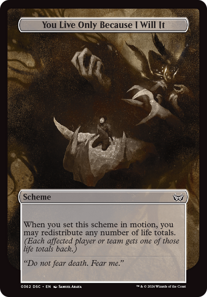 You Live Only Because I Will It (Full Art) [Duskmourn: House of Horror Commander]