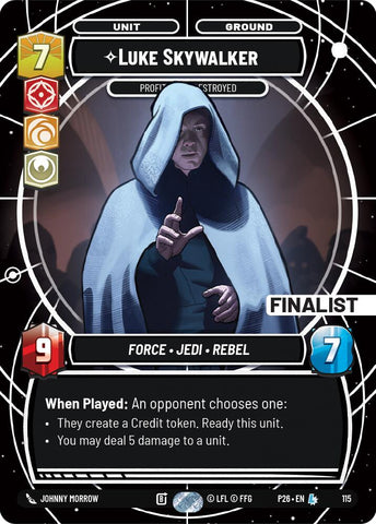 Luke Skywalker - Profit or Be Destroyed (115) (Finalist) (115) [Sector and Regional Promos: Season 1]