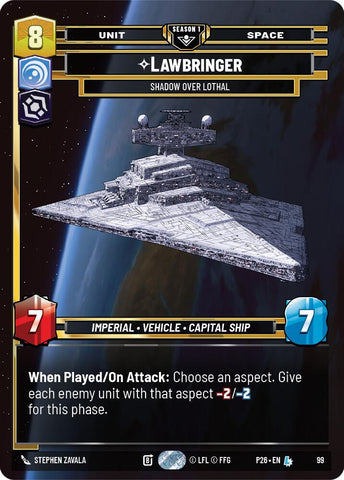 Lawbringer - Shadow Over Lothal (99) (99) [Sector and Regional Promos: Season 1]