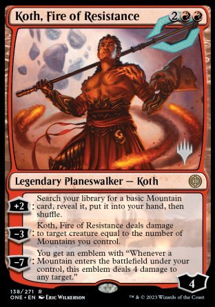 Koth, Fire of Resistance (Promo Pack) [Phyrexia: All Will Be One Promos]